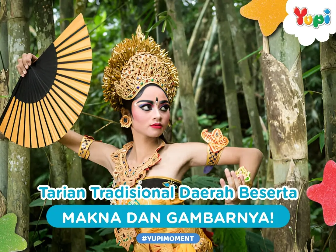 12 Tarian Tradisional Daerah Beserta Makna dan Gambarnya!